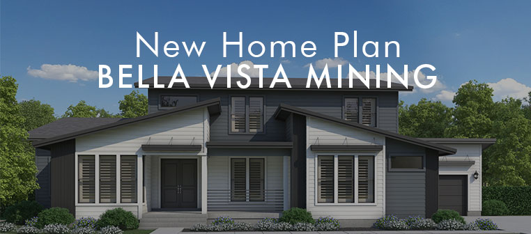New Home Plan Bella Vista Mining